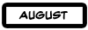 August