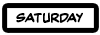 Saturday